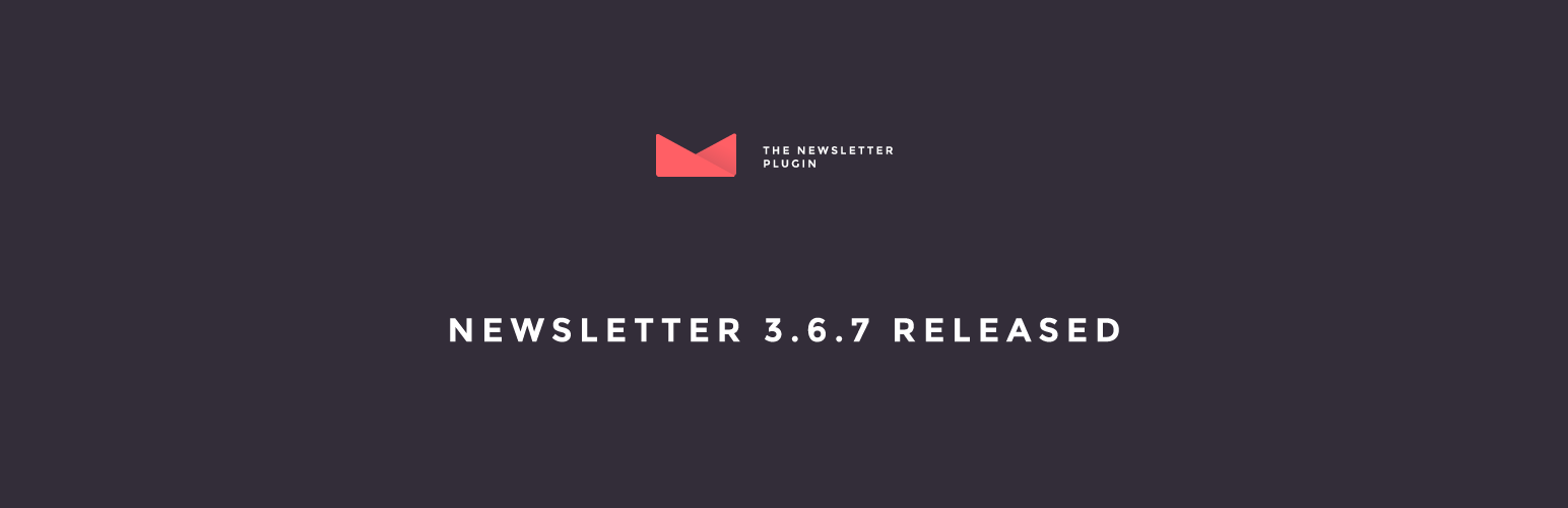 Newsletter 3.6.7 Released